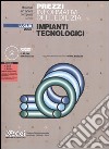 Prezzi informativi dell`edilizia - Impianti tecnologici