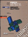 Prezzi informativi dell'edilizia. Impianti elettrici. Dicembre 2015. Con aggiornamento online libro