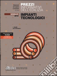 Prezzi informativi dell'edilizia. Impianti tecnologici. Gennaio 2016. Con aggiornamento online libro