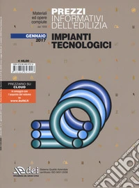 Prezzi informativi dell'edilizia. Impianti tecnologici. Gennaio 2017 libro