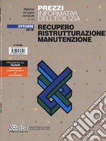 Prezzi informativi dell'edilizia. Recupero, ristrutturazione, manutenzione. Ottobre 2018 libro