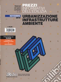 Prezzi informativi dell'edilizia. Urbanizzazione infrastrutture ambiente. Novembre 2018. Con Contenuto digitale per accesso online libro