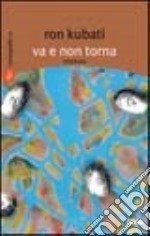 Va e non torna libro