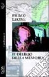 Il delirio della memoria libro