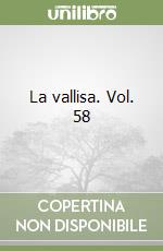 La vallisa. Vol. 58