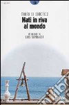 Nati in riva al mondo libro di Di Domenico Mauro