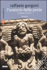 L'oratorio della peste. Il segreto di Lecce