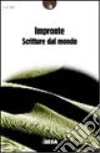 Impronte. Scritture dal mondo libro