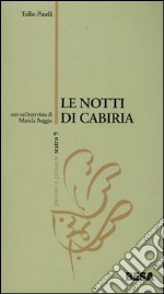 Le notti di Cabiria. Dramma in due parti libro