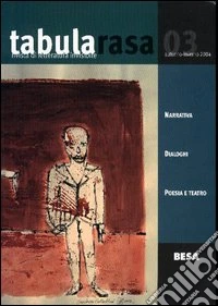 Tabula rasa. Rivista di letteratura invisibile. Vol. 3 libro
