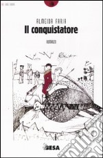 Il conquistatore libro