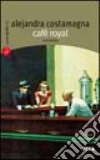 Café Royal libro di Costamagna Alejandra