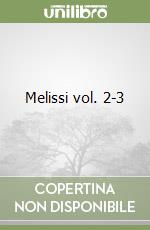 Melissi vol. 2-3 libro