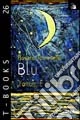 Blu. D'amore e di mare