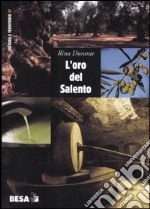 L'oro del Salento. Per una storia sociale dell'olio d'oliva in terra d'Otranto dalle origini alla DOP libro