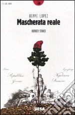 Mascherata reale libro