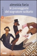 Le passeggiate del sognatore solitario libro