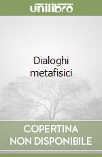 Dialoghi metafisici