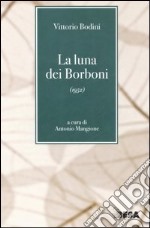 La luna dei Borboni (1952) libro