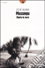 Muzungu. Diario in nero libro