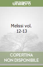 Melissi vol. 12-13 libro