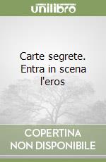 Carte segrete. Entra in scena l'eros libro