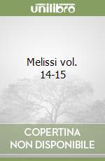 Melissi vol. 14-15