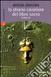 Lo strano cavaliere del libro sacro libro