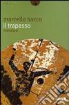 Il trapasso libro di Sacco Marcello