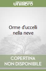 Orme d'uccelli nella neve