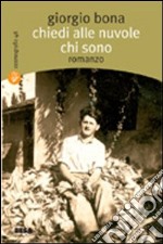 Chiedi alle nuvole chi sono libro