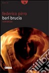 Bari brucia libro