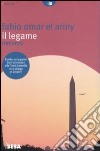 Il legame libro di El Ariny Fabio O.