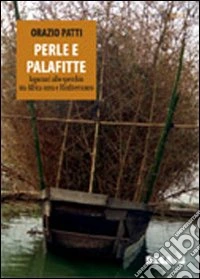 Perle e palafitte