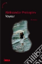 Il voyeur libro