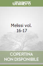 Melissi vol. 16-17 libro