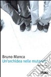 Un'Orchidea nelle mutande libro