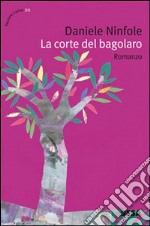 La Corte del bagolaro libro