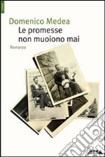 Le promesse non muoiono mai