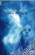 Il cielo di Ketrin libro