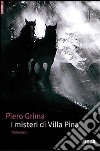 I Misteri di villa Pina libro