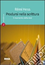 Prodursi nella scrittura libro