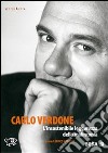 Carlo Verdone. L'insostenibile leggerezza della malinconia libro di Magrelli E. (cur.)