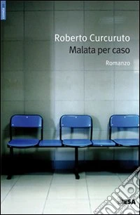 Malata per caso