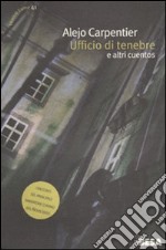 Ufficio di tenebre e altri racconti libro