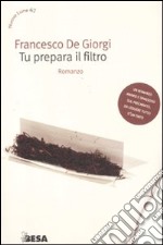 Tu prepara il filtro libro