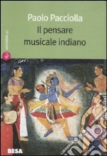 Il pensare musicale indiano libro