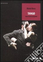 Tango. Una storia completa libro