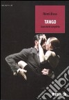 Tango. Una storia completa libro