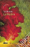 La fitalora libro di Bellone Toti